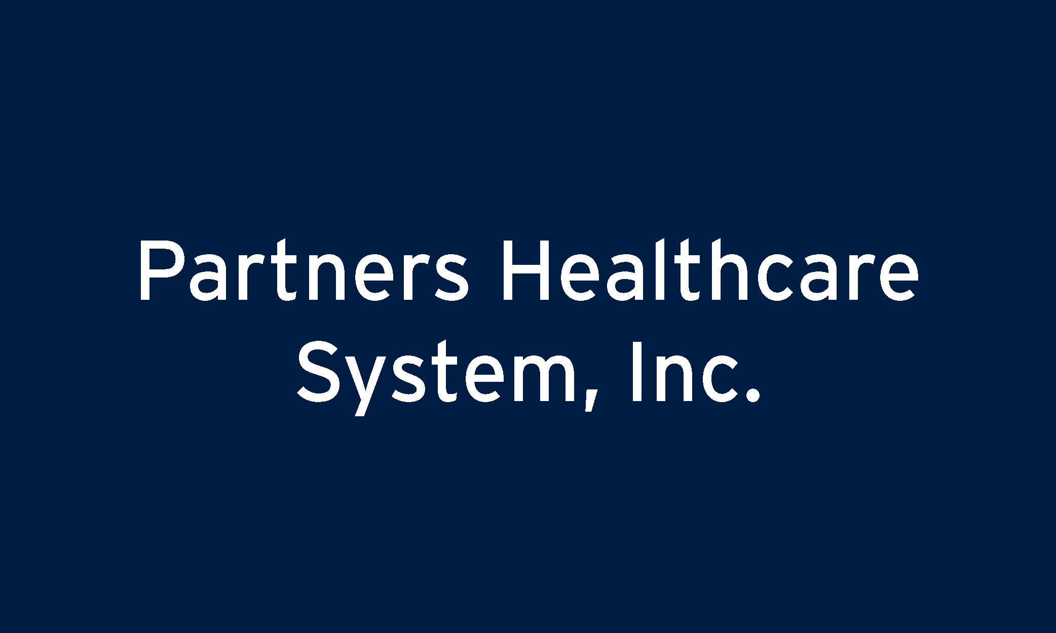 Partners Healthcare System, Inc.
