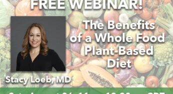 Free Webinar – the Benefits of a Whole Food Plant-Based DIet